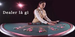 dealer là gì bet88