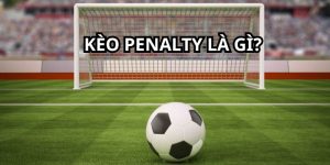 kèo penalty là gì